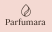 Parfumara